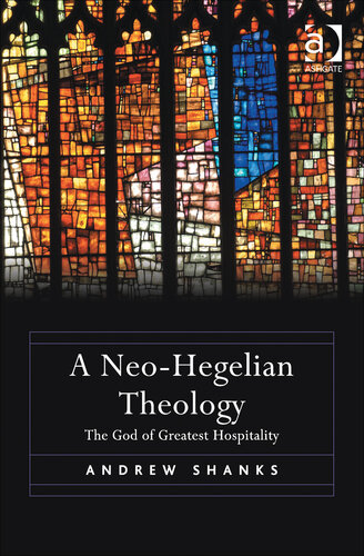 A Neo-Hegelian Theology: The God of Greatest Hospitality