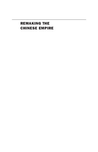 Remaking the Chinese Empire: Manchu-Korean Relations, 1616-1911