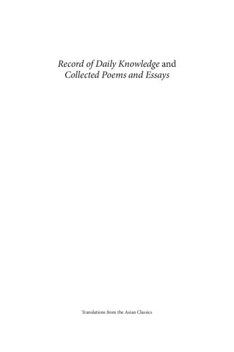 Record of Daily Knowledge and Collected Poems and Essays: Selections