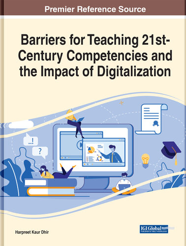 Handbook of Research on Barriers for Teaching 21st-Century Competencies and the Impact of Digitalization