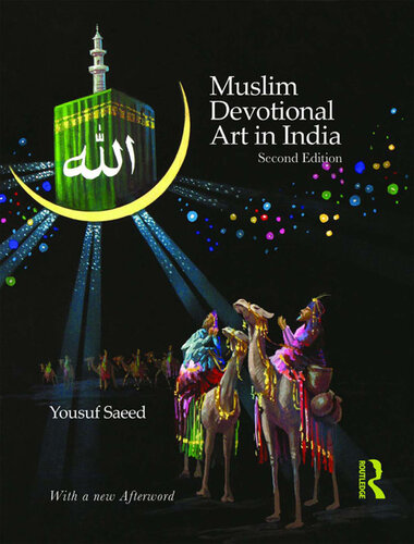 Muslim Devotional Art in India (2nd Edition)