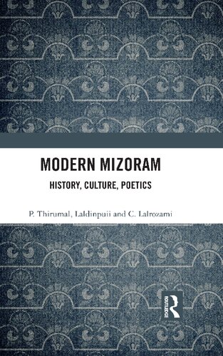 Modern Mizoram: History, Culture, Poetics