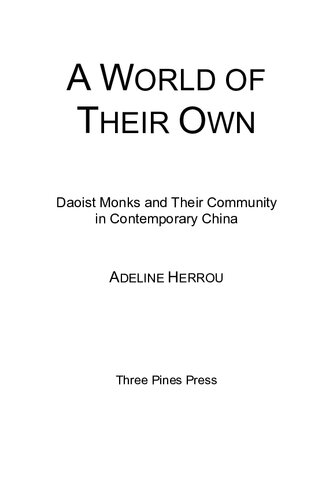 A World of Their Own: Daoist Monks and Their Community in Contemporary China