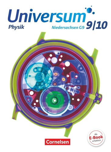 Universum Physik 9./10. Schuljahr. Schülerbuch Sekundarstufe I. Niedersachsen G9