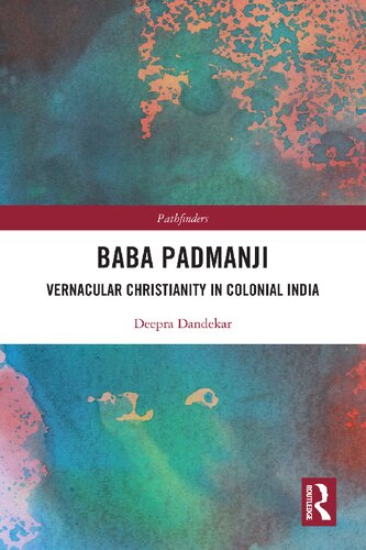 Baba Padmanji: Vernacular Christianity in Colonial India