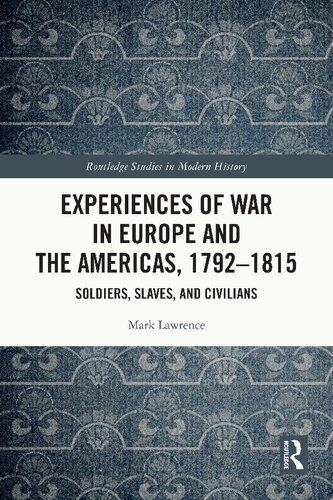 Experiences of War in Europe and the Americas, 1792-1815: The War of the West