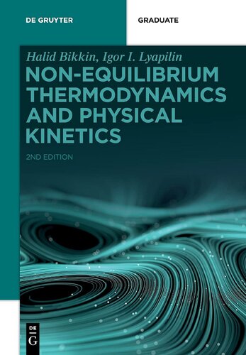 Non-equilibrium Thermodynamics and Physical Kinetics (De Gruyter Textbook)