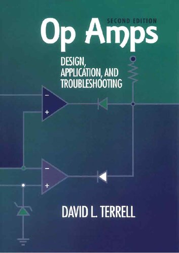 Op Amps: Design, Application, and Troubleshooting