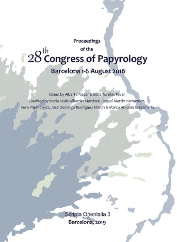 Proceedings of the 28th Congress of Papyrology : Barcelona 1-6 August 2016