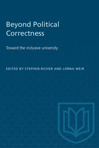 Beyond Political Correctness: Toward the Inclusive University