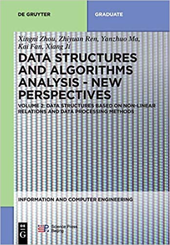 Data structures and algorithms analysis – New perspectives, Volume 2: Data structures based on nonlinear relations and data processing methods