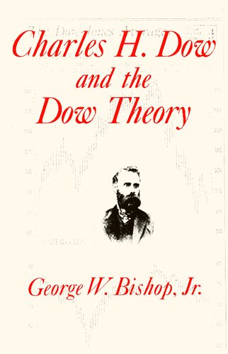 Charles H. Dow and the Dow Theory