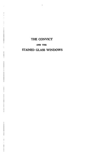 The Convict and the Stained Glass Windows