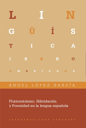 Pluricentrismo, Hibridación y Porosidad en la lengua española