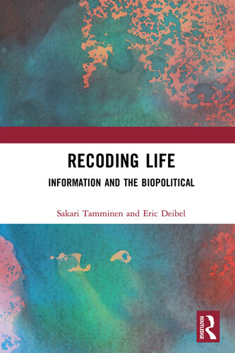 Recoding Life: Information and the Biopolitical