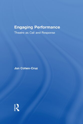 Engaging Performance: Theatre as call and response