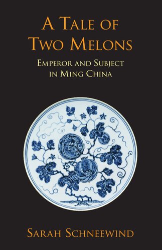 Tale of Two Melons: Emperor and Subject in Ming China