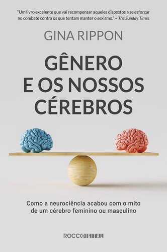 Gênero e os nossos cérebros: Como a neurociência acabou com o mito de um cérebro feminino ou masculino