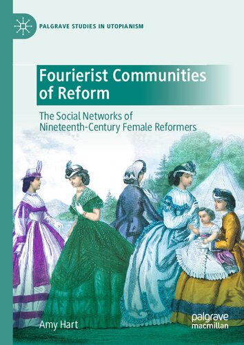 Fourierist Communities of Reform: The Social Networks of Nineteenth-Century Female Reformers