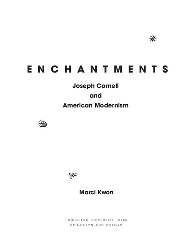 Enchantments: Joseph Cornell and American Modernism