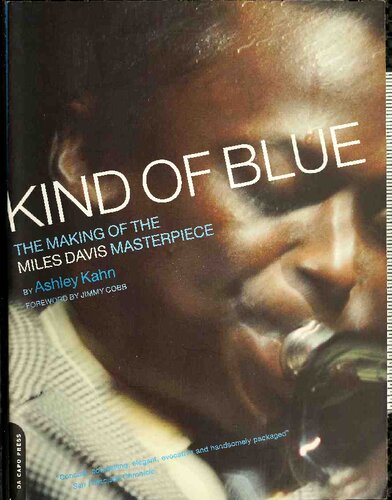 Kind of Blue: Miles Davis and the Making of a Masterpiece