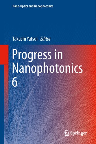 Progress in Nanophotonics 6