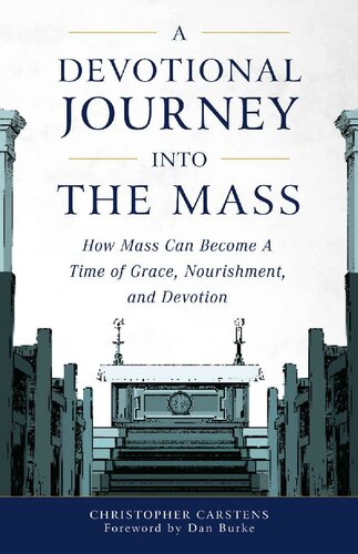 A Devotional Journey into the Mass