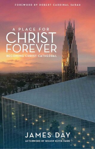 A Place For Christ Forever: Becoming Christ Cathedral