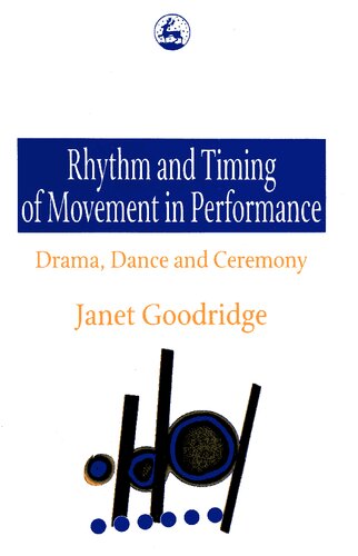 Rhythm and Timing of Movement in Performance: Drama, Dance and Ceremony