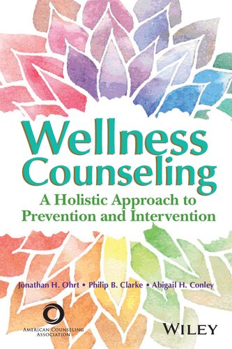 Wellness Counseling: A Holistic Approach to Prevention and Intervention