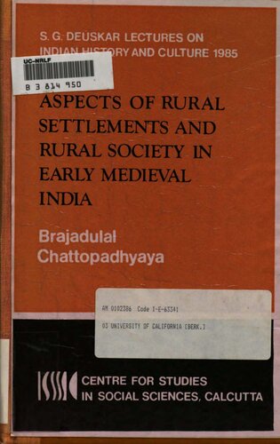 Aspects of Rural Settlements and Rural Society in Early Medieval India