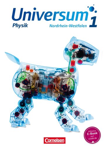 Universum Physik 1. Schuelerbuch. Sekundarstufe I Nordrhein-Westfalen