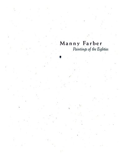 Manny Farber: Paintings of the Eighties