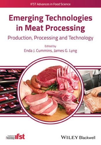 Emerging Technologies in Meat Processing (IFST Advances in Food Science): Production, Processing and Technology