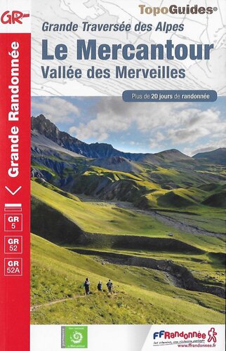 Le Mercantour- Vallée des Merveilles : La traversée des Alpes