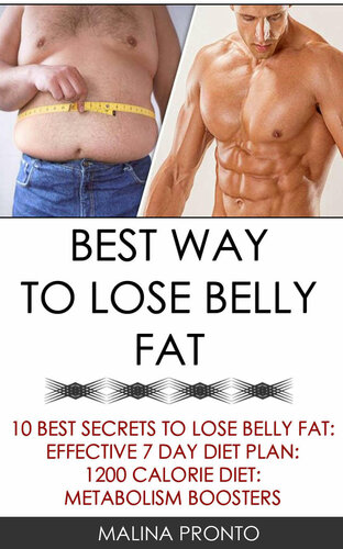 Best Way To Lose Belly Fat: 10 Best Secrets To Lose Belly Fat: Effective 7 Day Diet Plan: 1200 Calorie Diet: Metabolism Boosters