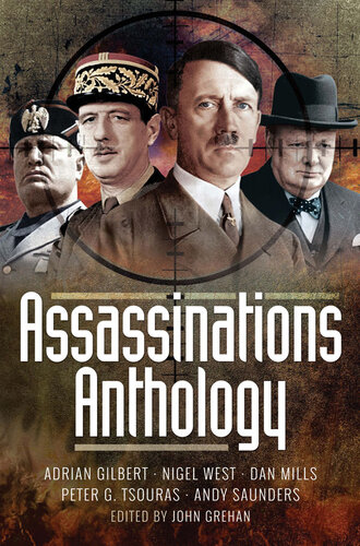 Assassinations Anthology: Plots and Murders That Would Have Changed the Course of WW2