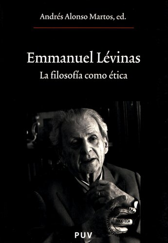 Emmanuel Lévinas : la filosofía como ética