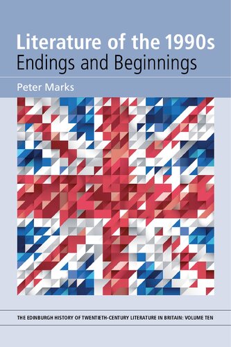 Literature of the 1990s: Endings and Beginnings