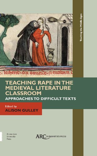 Teaching Rape in the Medieval Literature Classroom: Approaches to Difficult Texts