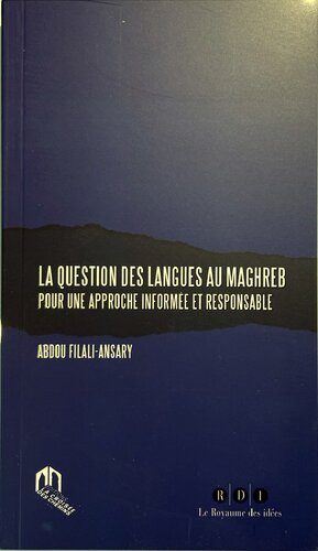 La Question des Langues au Maghreb pour une Approche Informee et Responsable