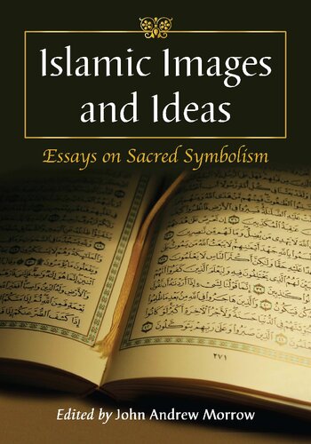 Islamic Images and Ideas: Essays on Sacred Symbolism