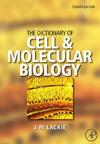 The Dictionary of Cell & Molecular Biology,