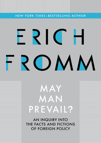 May Man Prevail?: An Inquiry into the Facts and Fictions of Foreign Policy