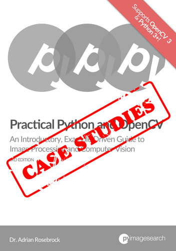 Practical Python and OpenCV: Case Studies