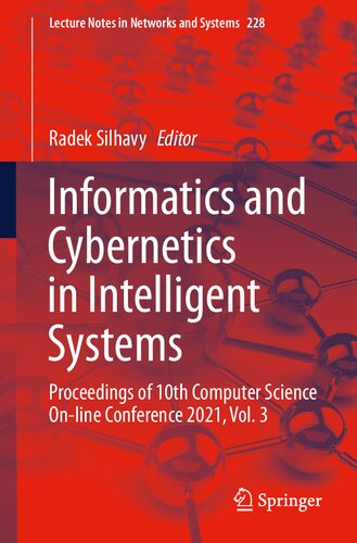 Informatics and Cybernetics in Intelligent Systems: Proceedings of 10th Computer Science On-line Conference 2021, Vol. 3