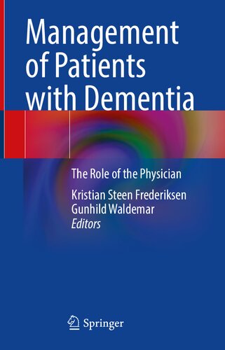 Management of Patients with Dementia: The Role of the Physician