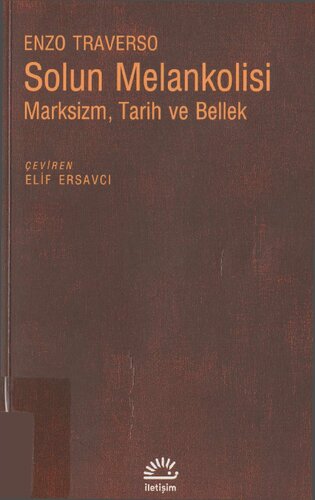 Solun Melankolisi: Marksizm, Tarih ve Bellek