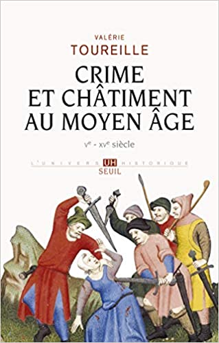 Crime et châtiment au Moyen Âge (Vᵉ-XVᵉ siècle)