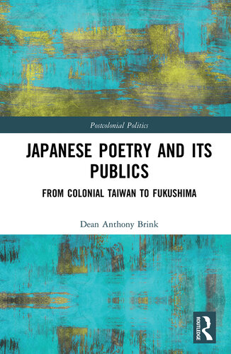 Japanese Poetry and Its Publics: From Colonial Taiwan to Fukushima